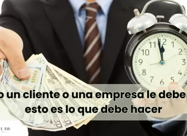 Cuando un cliente o una empresa le debe dinero: esto es lo que debe hacer