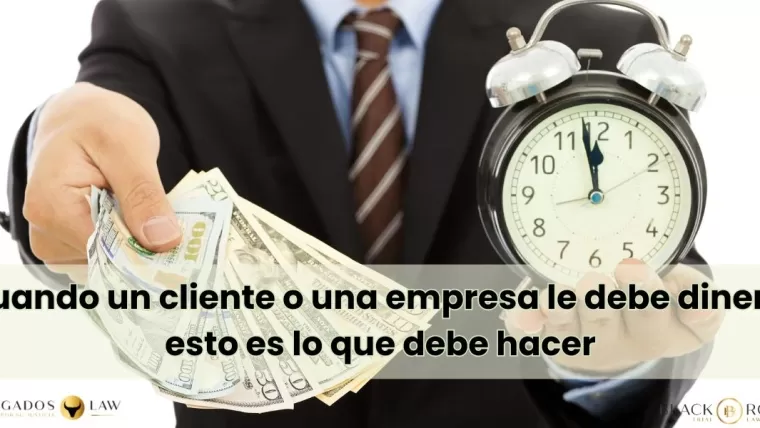 Cuando un cliente o una empresa le debe dinero: esto es lo que debe hacer