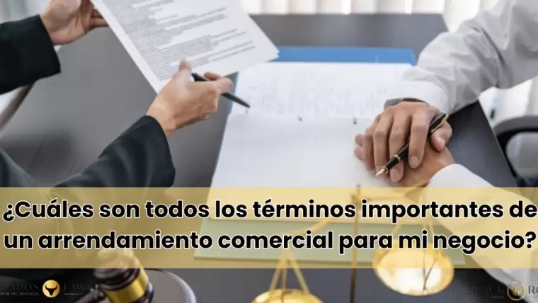 ¿Cuáles son todos los términos importantes de un arrendamiento comercial para mi negocio?
